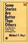 Michael Hoyt: Some Stories are better than others