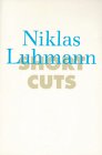 Luhmann Short Cuts